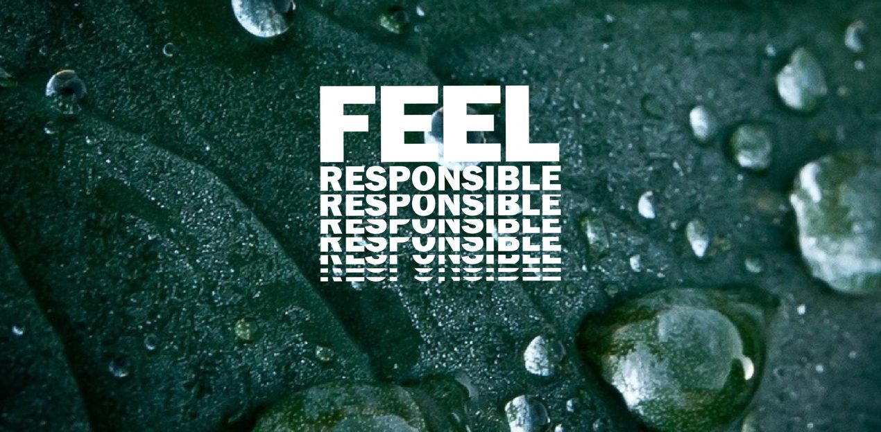 Feel responsible