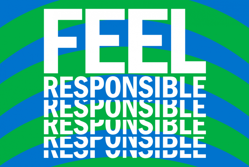 Feel responsible